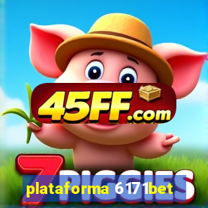 plataforma 6171bet